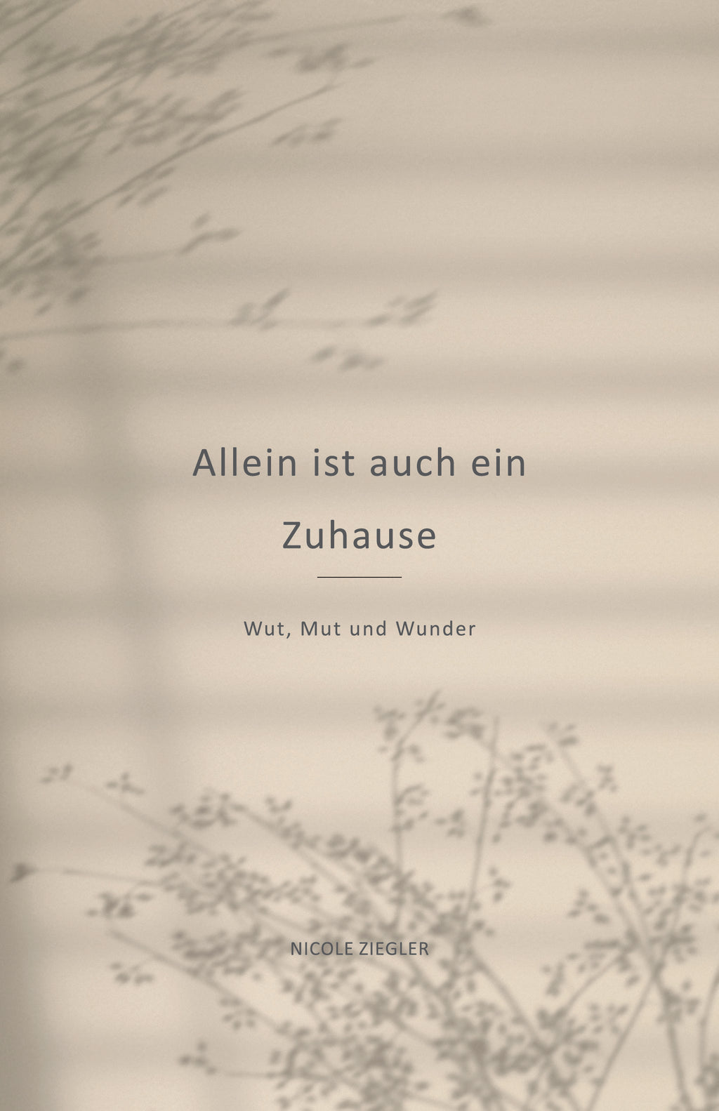 Dein E-Book "Allein ist auch ein Zuhause – für starke Frauen"