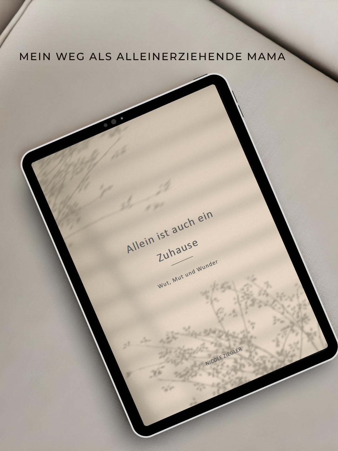 Dein E-Book "Allein ist auch ein Zuhause – für starke Frauen"