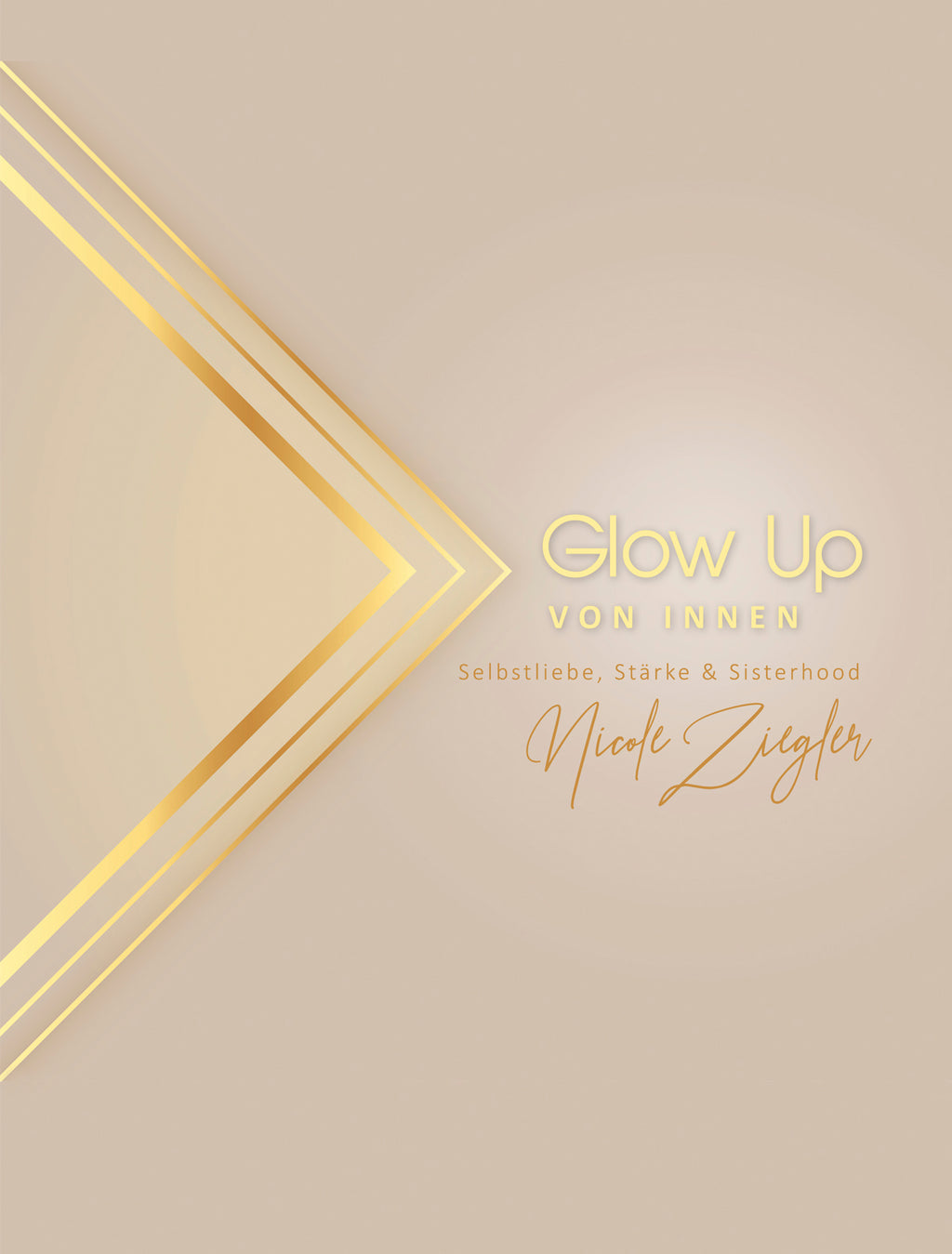 Dein E-Boock "Glow Up von innen" – Selbstliebe, Stärke und Sisterhood